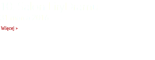 10. Salon LiryDramu 31 marca 2016 Więcej >