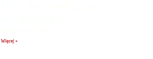 10. Salon LiryDramu  w Zakopanem 4 kwietnia 2016 Więcej >