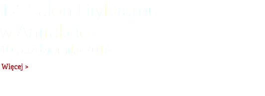 12. Salon LiryDramu  w Antrakcie 10 października 2016 Więcej >