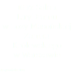 16-17. Salon LiryDramu  w Loży Masońskiej  Zamku Królewskiego  w Warszawie 29 grudnia 2017