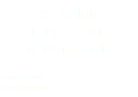 20. Salon LiryDramu  w Warszawie 20 lutego 2019 Dom Literatury